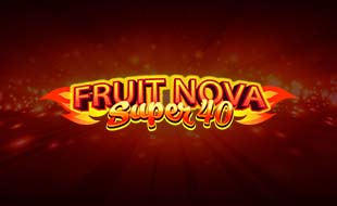 Fruit Super Nova 40